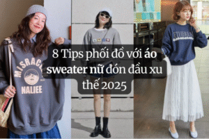 8 Tips phối đồ với áo sweater nữ đón đầu xu thế 2025